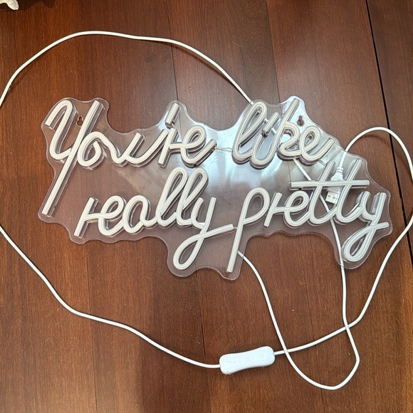 Neon pink sign “You’re like really pretty” - Picture 4 of 4